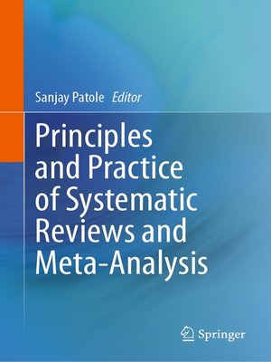 cover image of Principles and Practice of Systematic Reviews and Meta-Analysis
